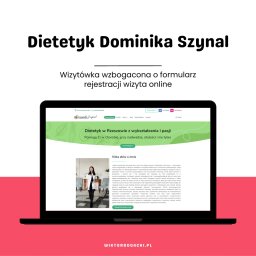 "Dietetyk Dominika Szynal" - Strona internetowa wyposażona o innowacyjny system rejestracji wizyt z wygodnym i przejrzystym interfejsem.