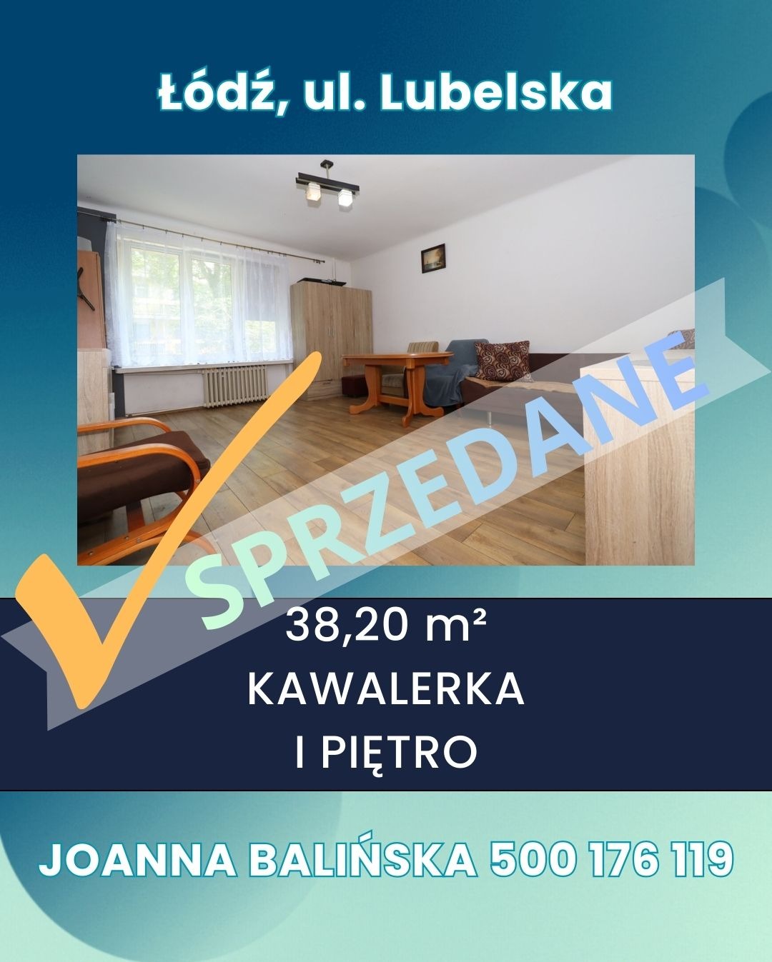 Zdjęcie kawalerki na sprzedaż w Łodzi, ul. Lubelska, o powierzchni 38,20 m², znajdującej się na pierwszym piętrze. Na zdjęciu widoczny napis 'Sprzedane' z żółtym znacznikiem.