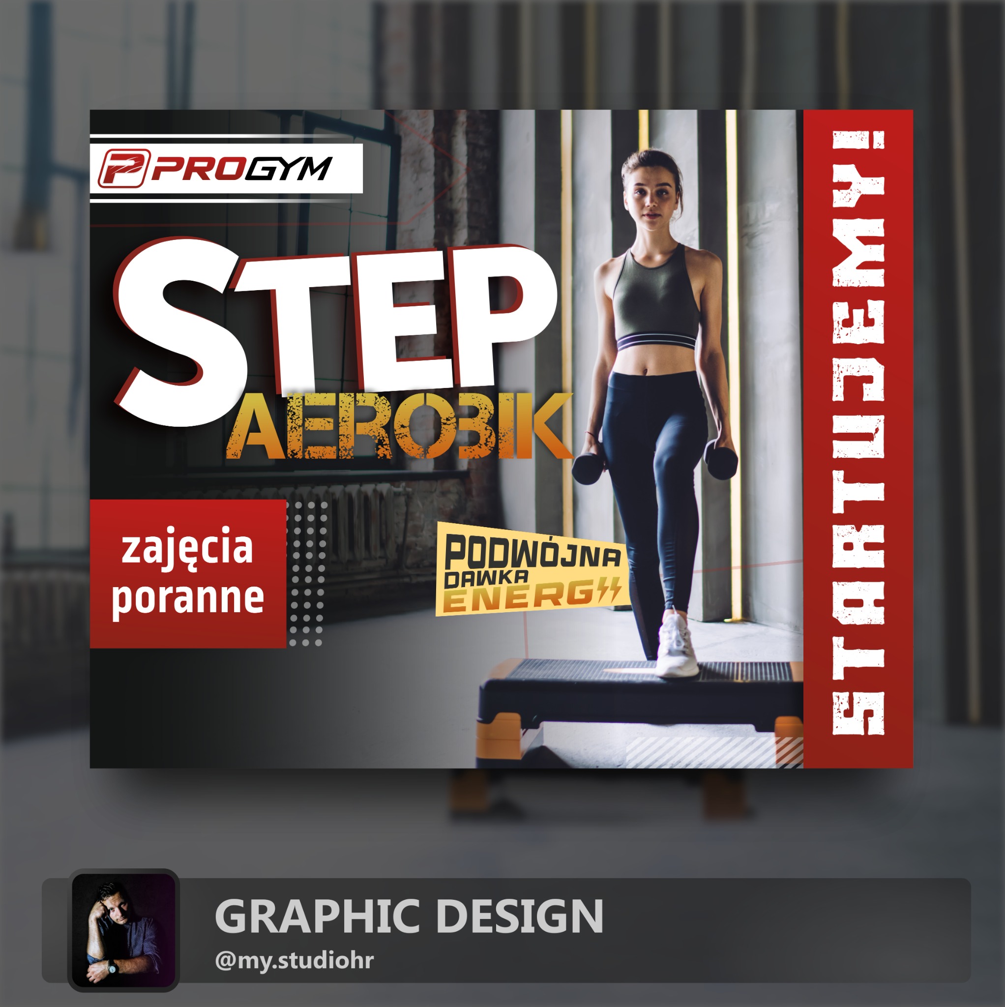 Grafika reklamowa zajęć step aerobiku z logotypem ProGym, hasłem 'Startujemy!' i wizerunkiem kobiety ćwiczącej ze stepem i hantlami.