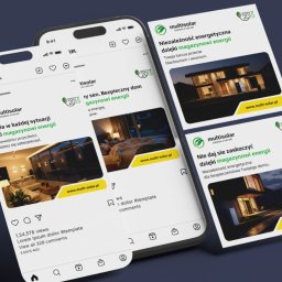 Branduchy Studio Brandingowe - Prezentacja postów firmy Multisolar na smartfonie i kartach. Grafiki z hasłami o magazynach energii i niezależności energetycznej, wizualizacje domów.