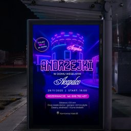 Branduchy Studio Brandingowe - Neonowy plakat Andrzejkowy w Acapulco, umieszczony w wiacie przystankowej. Grafika z zamkiem, datą 29/11/2025, ceną 180 zł/os. i numerem telefonu do rezerwacji.