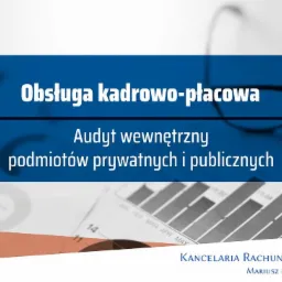 Grafika przedstawiająca ofertę obsługi kadrowo-płacowej i audytu wewnętrznego dla podmiotów prywatnych i publicznych w Gorzowie Wielkopolskim, z okularami i wykresami w tle.