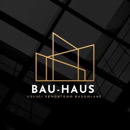Bau-Haus - Usługi Remontowe Radomsko