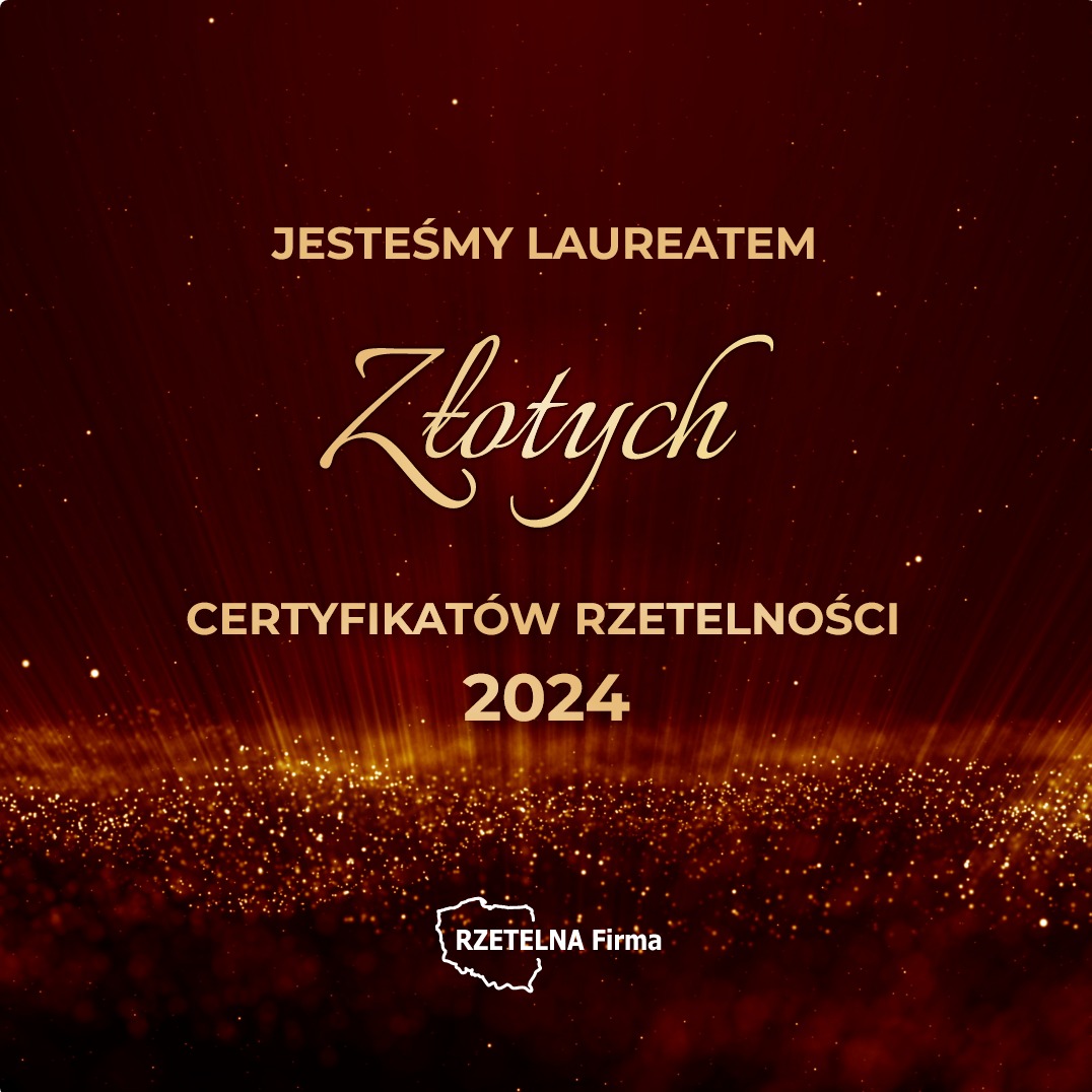 Grafika z napisem 'Jesteśmy Laureatem Złotych Certyfikatów Rzetelności 2024' oraz logo 'Rzetelna Firma' na ciemnoczerwonym tle z efektem złotego pyłu.