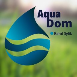 Aqua Dom Karol Dylik - Budownictwo Duchnice