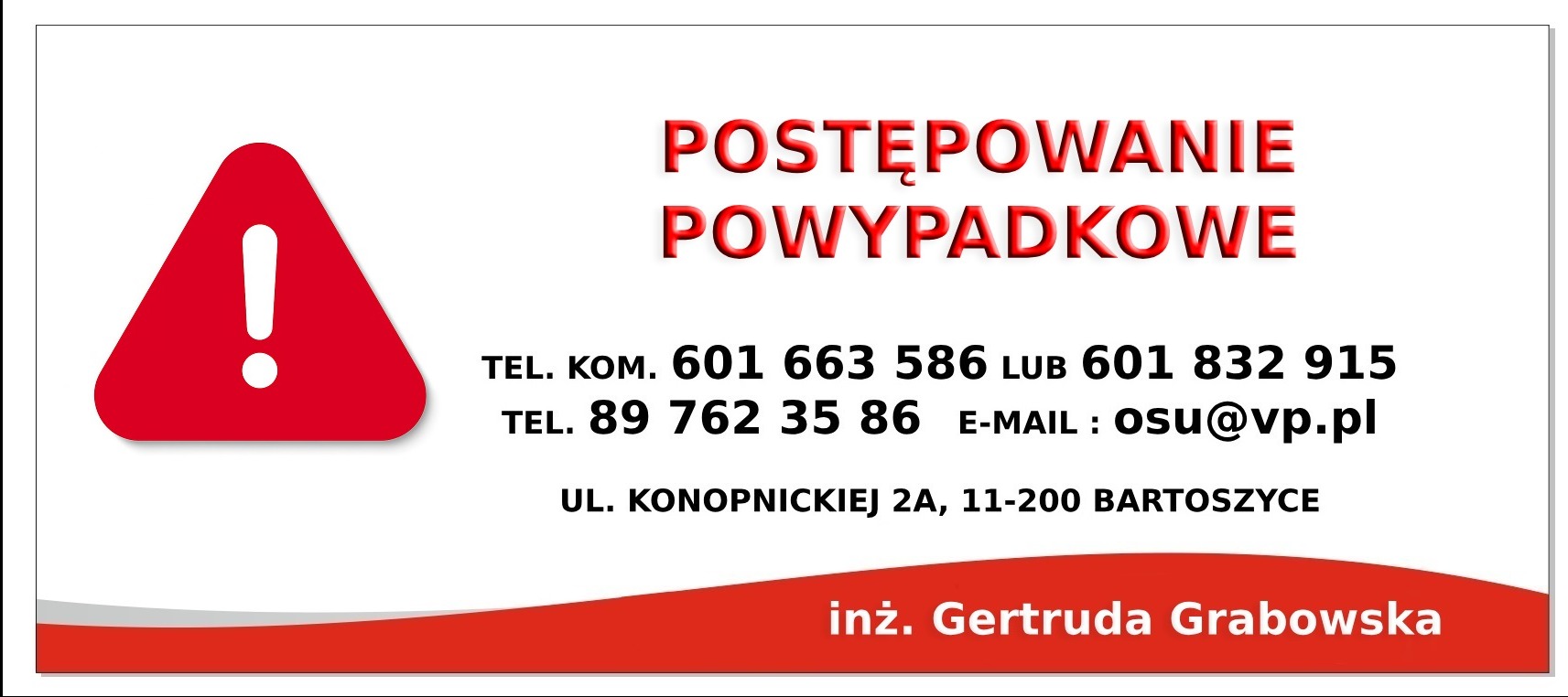 Informacja o postępowaniu powypadkowym: czerwony trójkąt ostrzegawczy, dane kontaktowe, adres i imię inżyniera Gertrudy Grabowskiej na białym tle z czerwonym akcentem.