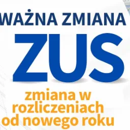 Napisy informacyjne: 'Ważna zmiana ZUS zmiana w rozliczeniach od nowego roku', niebiesko-pomarańczowa kolorystyka na białym tle, fragmenty banknotów w tle.