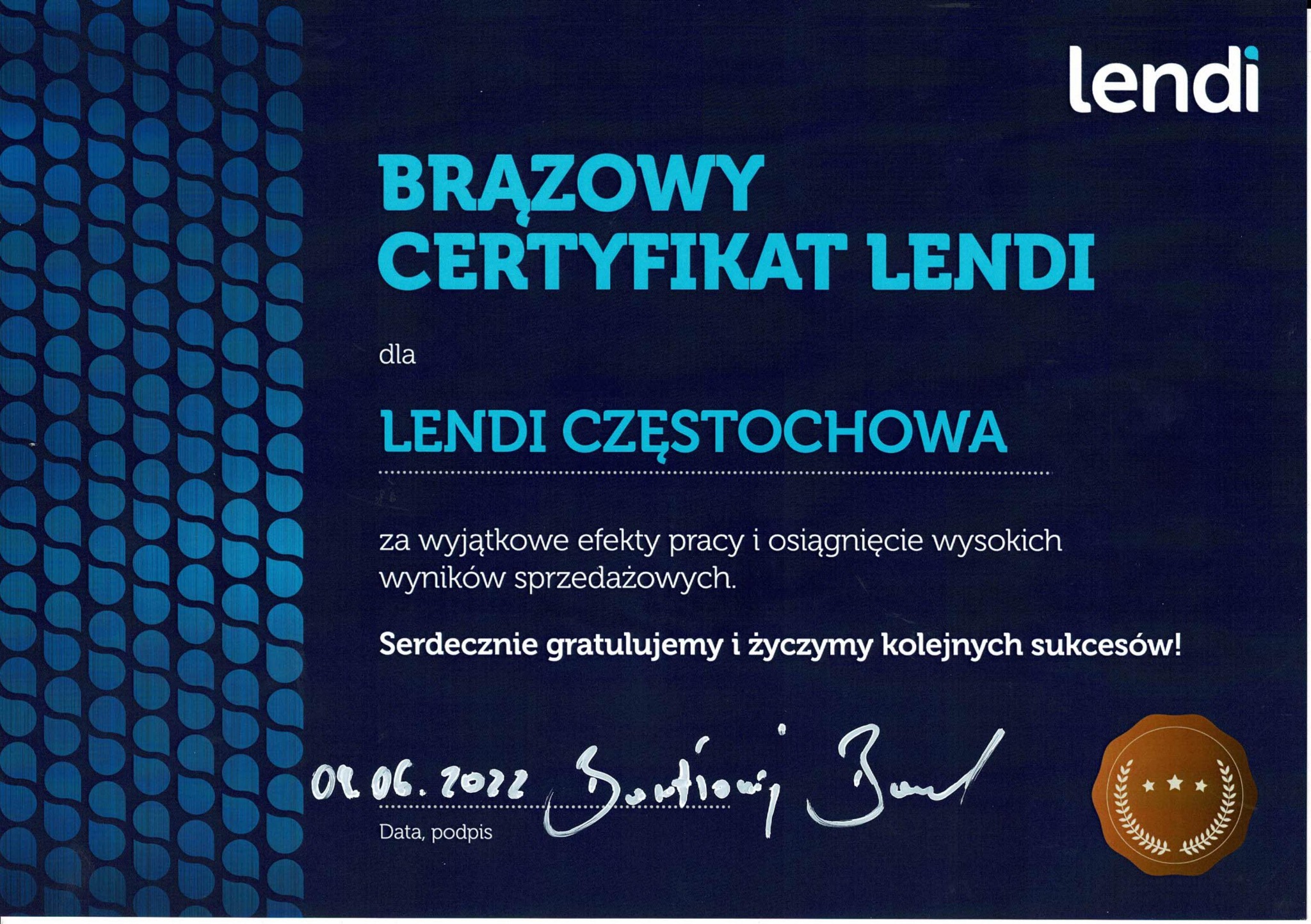 Brązowy certyfikat Lendi dla Lendi Częstochowa za wyjątkowe wyniki sprzedażowe, z datą 02.06.2022 i podpisem na ciemnoniebieskim tle z wzorem kropli.