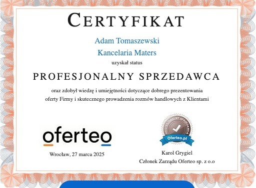 Certyfikat 'Profesjonalny Sprzedawca' dla Adama Tomaszewskiego z Kancelarii Maters, wydany przez Oferteo, datowany na 27 marca 2025, podpisany przez Karola Grygiela, Członka Zarządu Oferteo sp. z o.o.