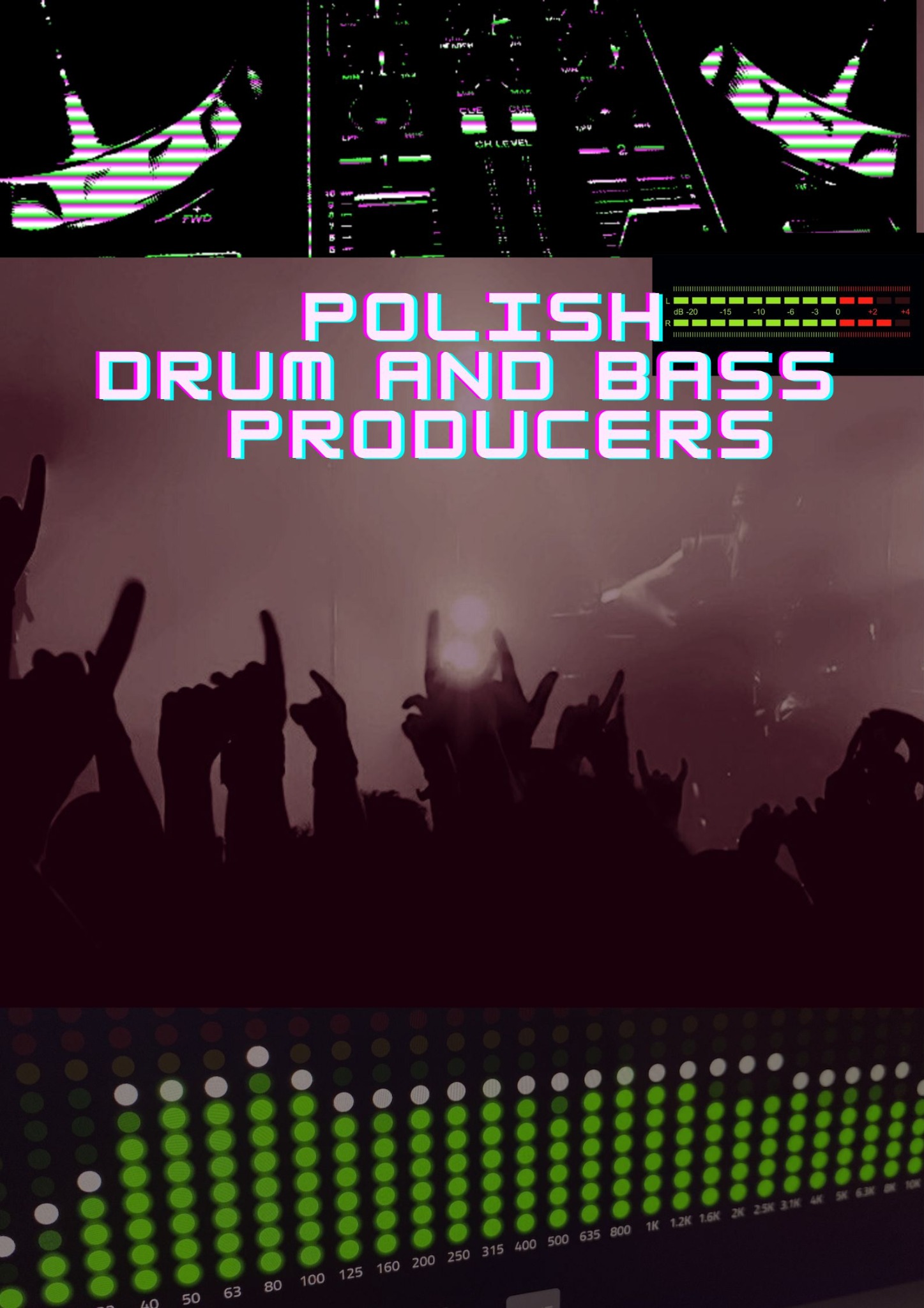 Grafika promująca polskich producentów muzyki drum and bass, z widocznym mikserem DJ-skim, wskaźnikami poziomów dźwięku i sylwetkami publiczności na koncercie.