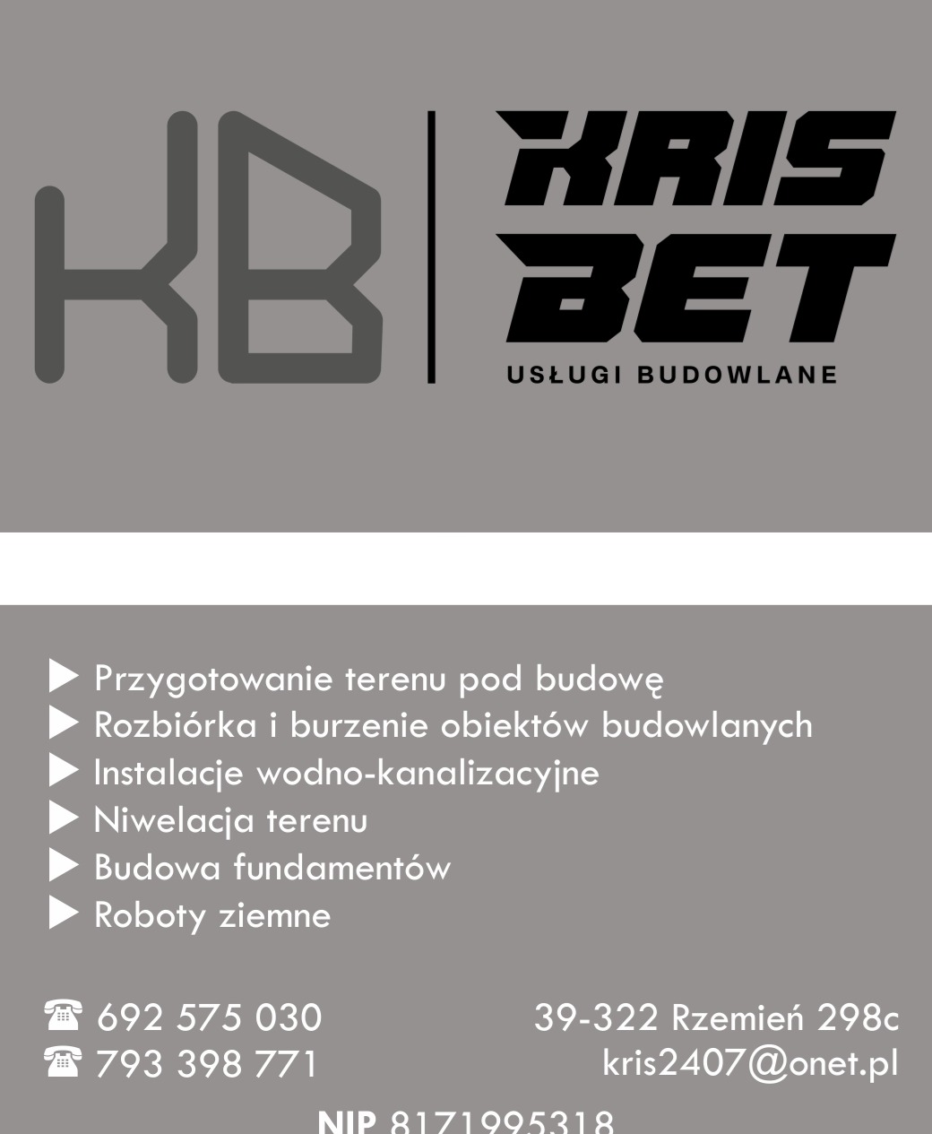 Logo firmy Kris Bet Usługi Budowlane prezentujące zakres usług: przygotowanie terenu, rozbiórka, instalacje wodno-kanalizacyjne, niwelacja terenu, budowa fundamentów, roboty ziemne, wraz z danymi...