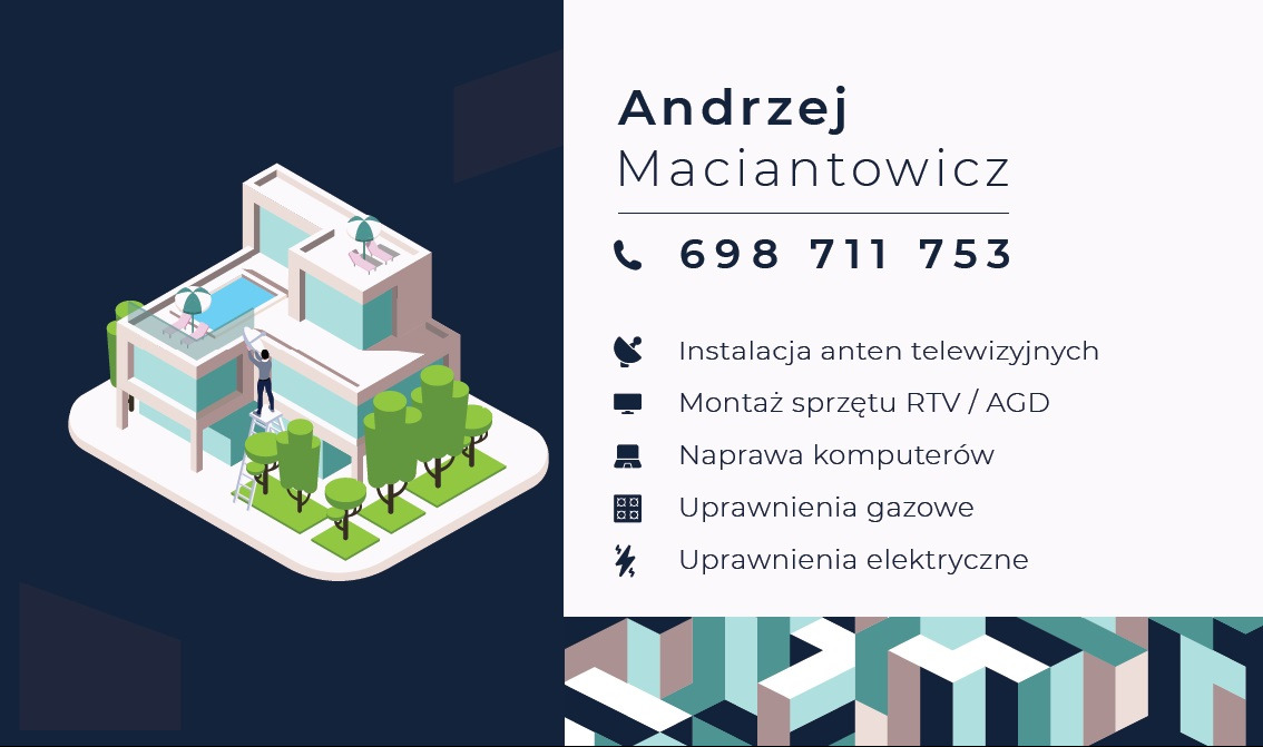 Wizytówka firmy: Andrzej Maciantowicz, numer telefonu, oferta usług instalacji anten telewizyjnych, montażu RTV/AGD, naprawy komputerów oraz uprawnienia gazowe i elektryczne. Grafika z domem...