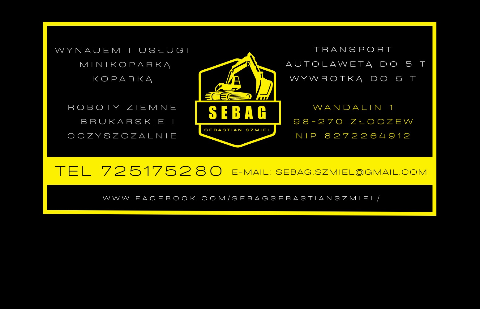 Grafika reklamowa firmy budowlanej SEBAG Sebastian Szmiel oferującej wynajem koparek, minikoparek, roboty ziemne, usługi brukarskie, transport autolawetą i wywrotką, kontakt telefoniczny i mailowy.