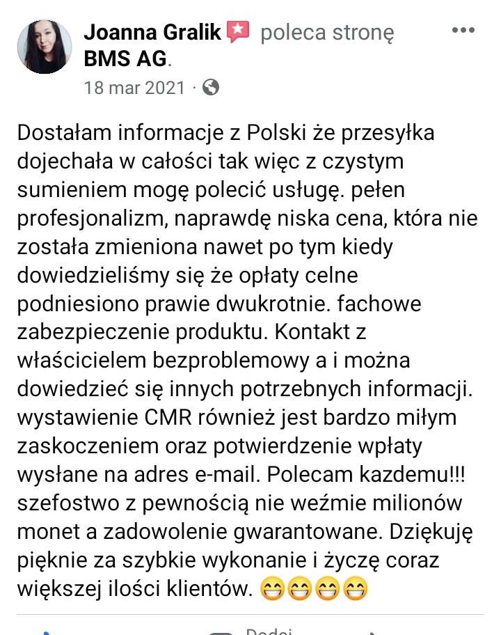 Zrzut ekranu pozytywnej recenzji klienta, Joanna Gralik, dla firmy BMS AG, chwalącej szybkie wykonanie usługi transportowej, niskie ceny i bezproblemowy kontakt z właścicielem, z informacją...