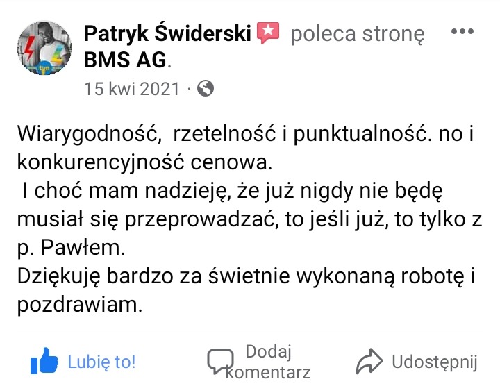 Zrzut ekranu z Facebooka przedstawiający pozytywną opinię Patryka Świderskiego dla BMS AG, chwalącego wiarygodność, rzetelność, punktualność i konkurencyjność cenową firmy, z podziękowaniem za...