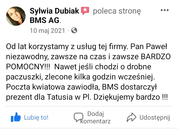 Zrzut ekranu z Facebooka, rekomendacja firmy BMS AG przez Sylwię Dubiak, podkreślająca niezawodność i terminowość dostaw, nawet drobnych paczek, w tym prezentu dla Tatusia w Polsce.