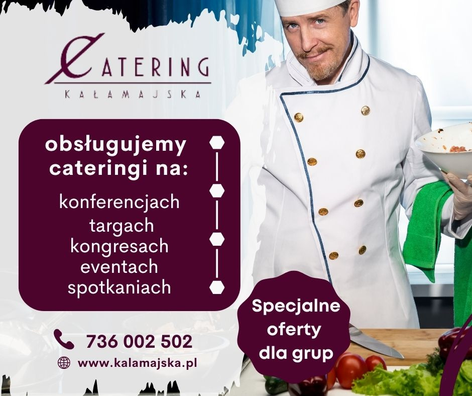 Reklama firmy cateringowej Kałamajska: uśmiechnięty kucharz w uniformie trzyma talerz z resztkami jedzenia i zielony ręcznik, obok grafika z informacją o obsłudze cateringów na konferencjach...