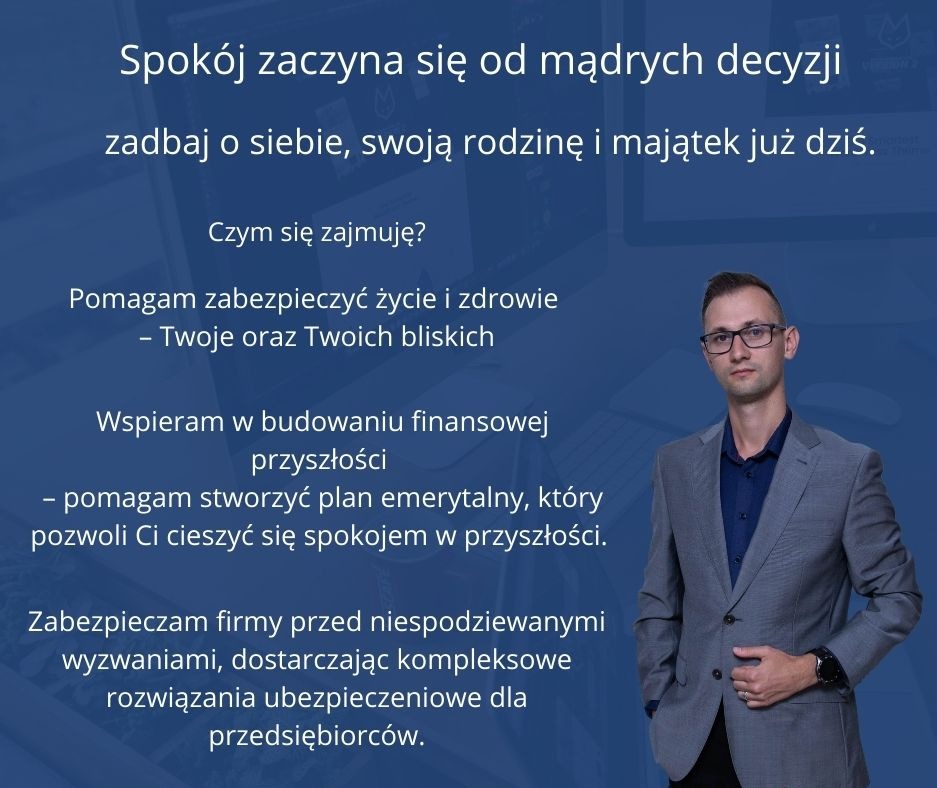 Mężczyzna w szarym garniturze prezentuje ofertę na tle tekstu o zabezpieczeniu życia, zdrowia i przyszłości finansowej.