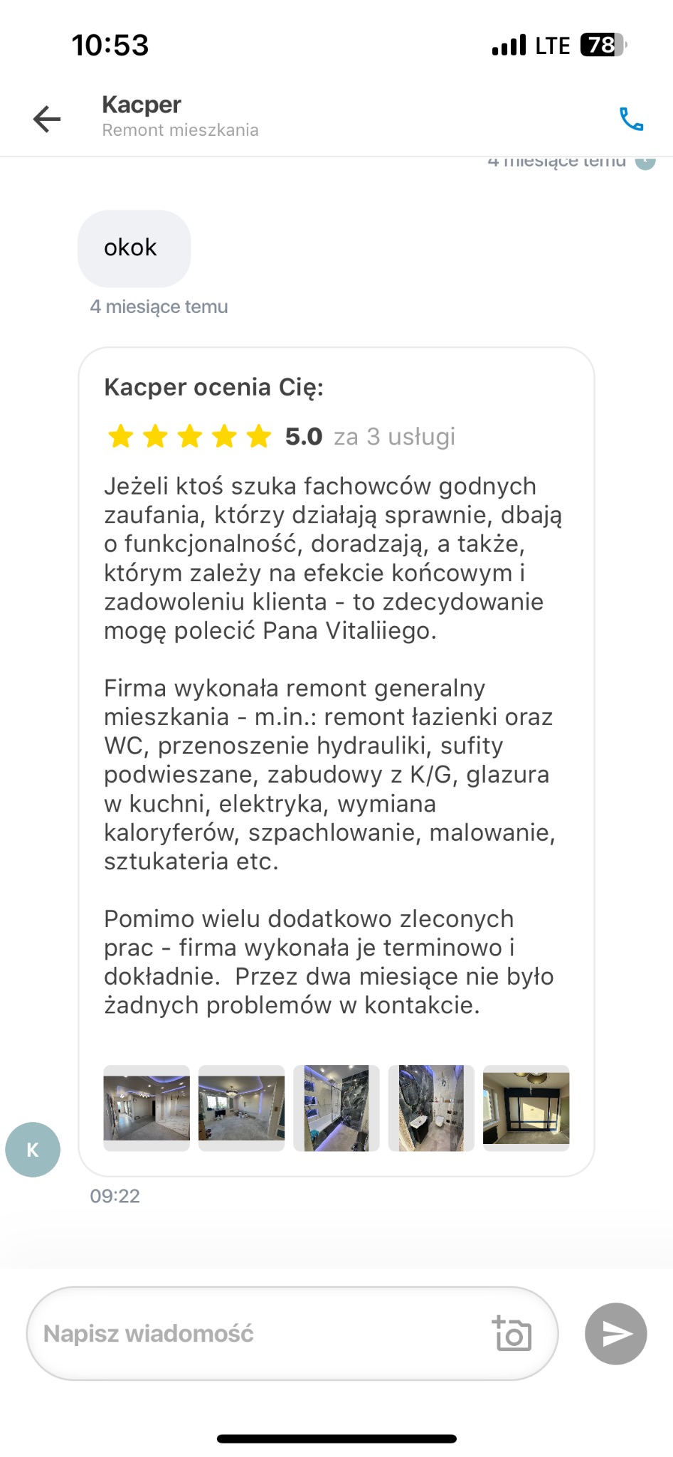 Zrzut ekranu konwersacji z pozytywną opinią klienta o remoncie mieszkania, w której wymieniono remont łazienki, sufity podwieszane, zabudowy z K/G oraz dołączono zdjęcia zrealizowanych prac.