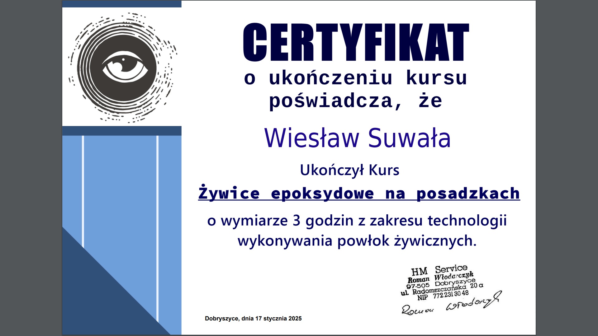 Skan certyfikatu ukończenia kursu z zakresu żywic epoksydowych na posadzkach, wystawionego dla Wiesława Suwały przez HM Service Roman Włodarczyk z Dobryszyc.