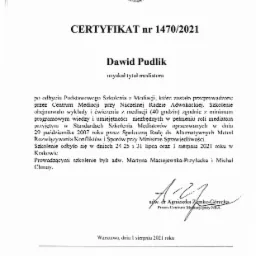 Skan certyfikatu ukończenia szkolenia z mediacji w Centrum Mediacji przy Naczelnej Radzie Adwokackiej w Warszawie, numer 1470/2021, wystawiony dla Dawida Pudlika, potwierdzający uzyskanie tytułu...