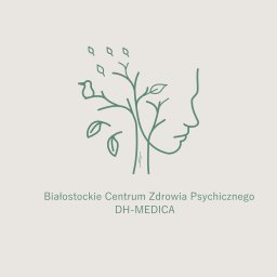 Białostockie Centrum Zdrowia Psychicznego DH-MEDICA - Psychoterapia Białystok