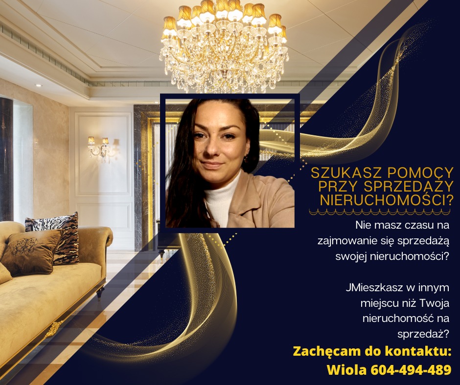 Zdjęcie reklamowe: portret kobiety w ramce na tle luksusowego salonu z kryształowym żyrandolem i tekstem 'Szukasz pomocy przy sprzedaży nieruchomości? Zachęcam do kontaktu: Wiola 604-494-489'.