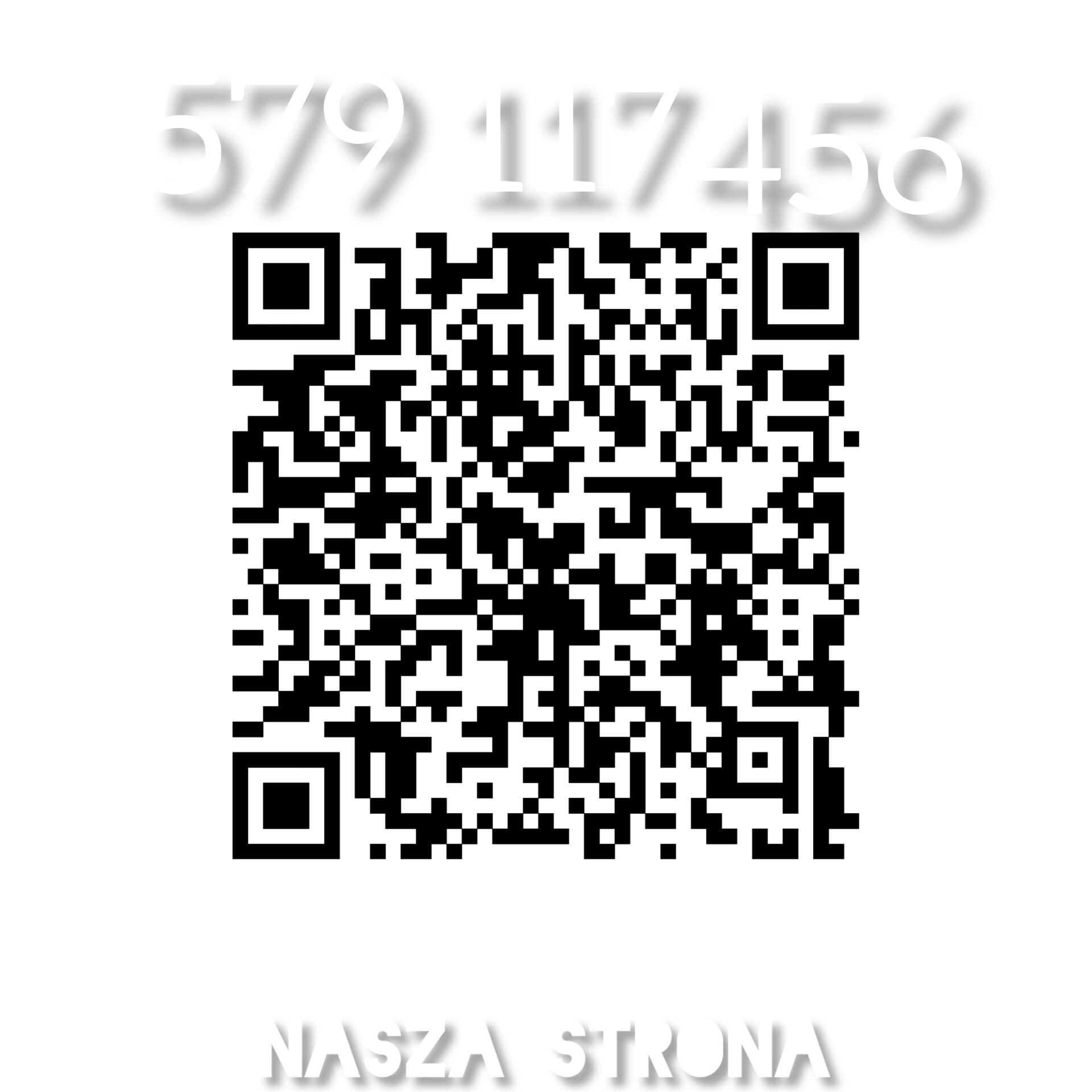 Kod QR z napisem 'NASZA STRONA' poniżej i numerem telefonu '579 117456' powyżej.