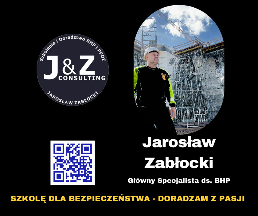 Grafika z ekspertem BHP w kasku na tle rusztowań budowlanych, logo firmy J&Z Consulting, kod QR i hasło: Szkolę dla bezpieczeństwa - doradzam z pasji.