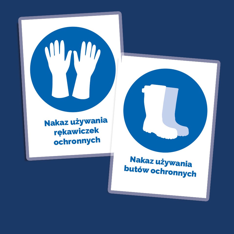 Dwa plakaty BHP na granatowym tle: jeden z symbolem białych rękawic i napisem 'Nakaz używania rękawiczek ochronnych', drugi z symbolem białych butów roboczych i napisem 'Nakaz używania butów...
