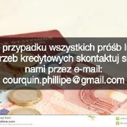 Jesteśmy w stanie udzielić pożyczek osobom fizycznym od 1 000 EUR do 10 000 000 EUR.  W przypadku wszystkich próśb lub potrzeb kredytowych skontaktuj się z nami przez e-mail: courquin.phillipe@gmail.com