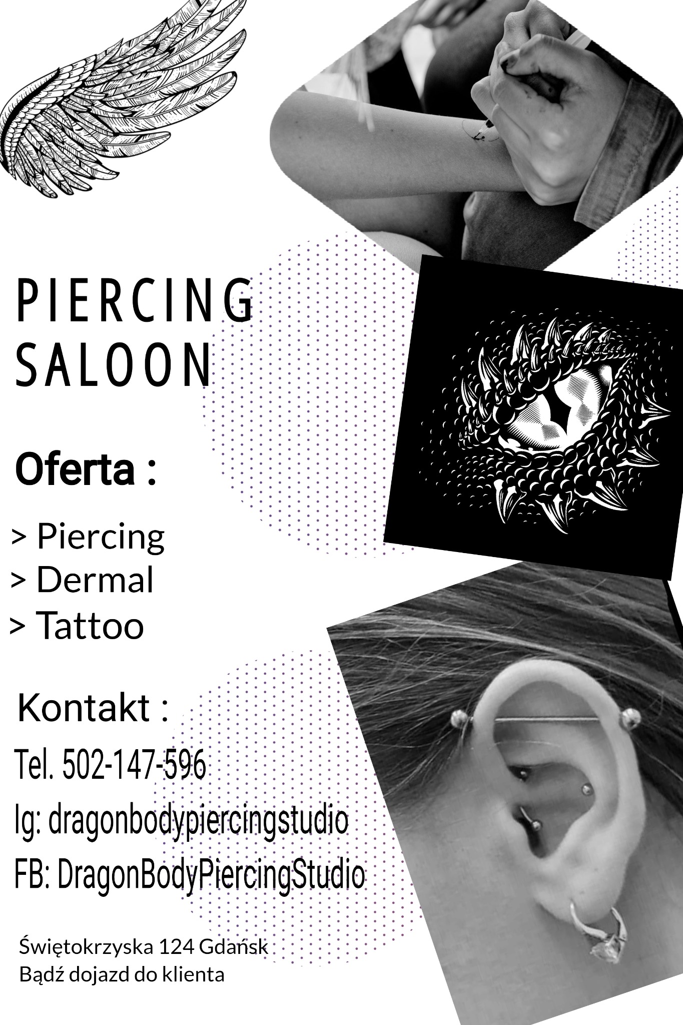Czarno-biała grafika reklamowa salonu piercingu z ilustracją skrzydła, tatuażu w trakcie wykonywania, grafiki oka smoka i ucha z kolczykami.