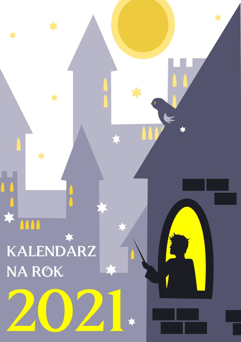 Ilustracja okładki kalendarza na rok 2021 w stylu grafiki wektorowej, przedstawiająca sylwetkę czarodzieja w oknie zamku, z sową na dachu, na tle stylizowanych wież i gwiazd, z żółtym księżycem...
