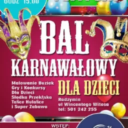 Ulotka reklamowa balu karnawałowego dla dzieci w Radzyminie, 4 lutego 2018, zawiera informacje o malowaniu buziek, grach, konkursach, słodkiej przekąsce i tańcach, z elementami graficznymi masek...