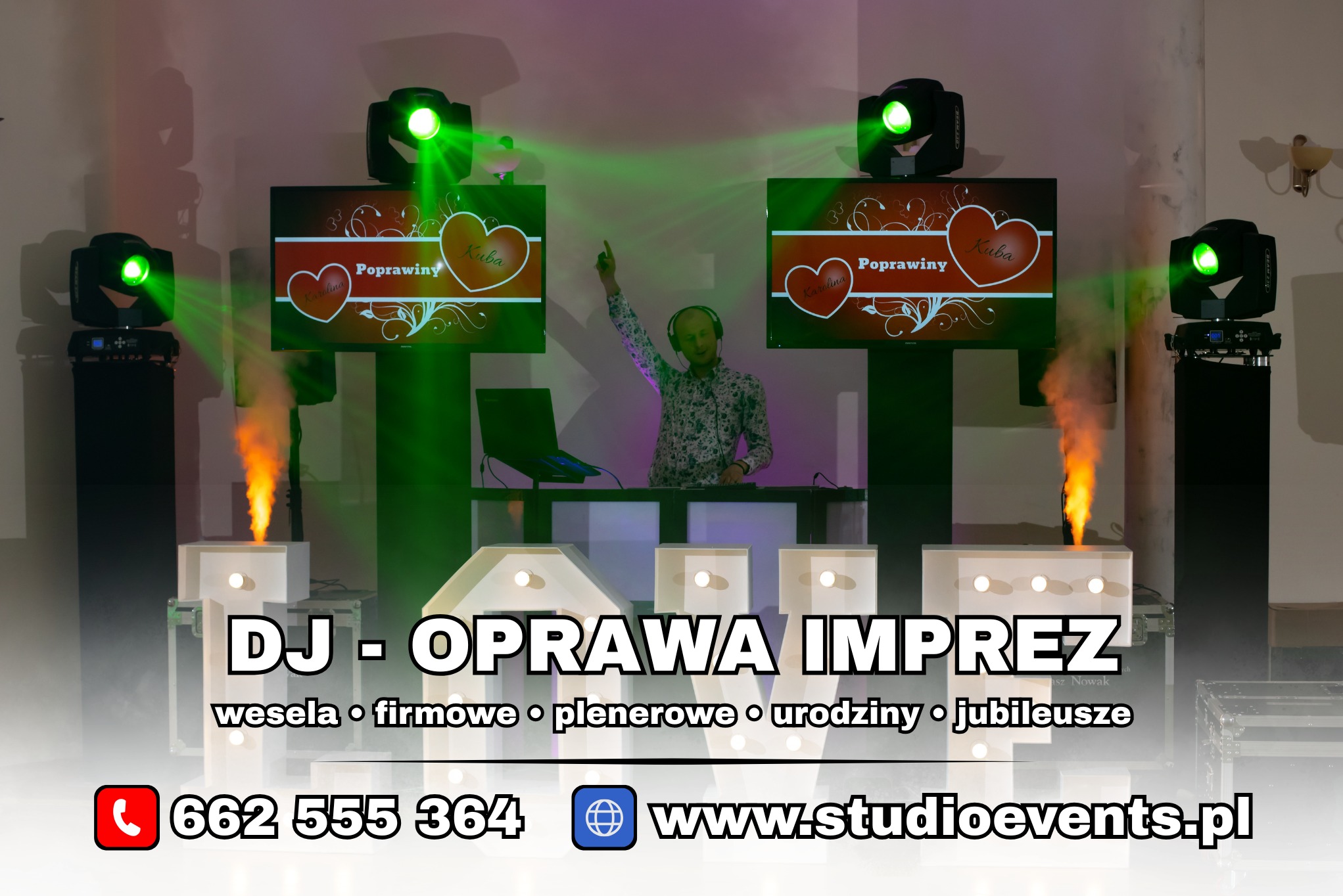 DJ na stanowisku z laptopem, oświetleniem i dekoracjami świetlnymi. Ekrany z imionami 'Karolina' i 'Kuba'. Napis 'DJ - Oprawa Imprez' i dane kontaktowe.