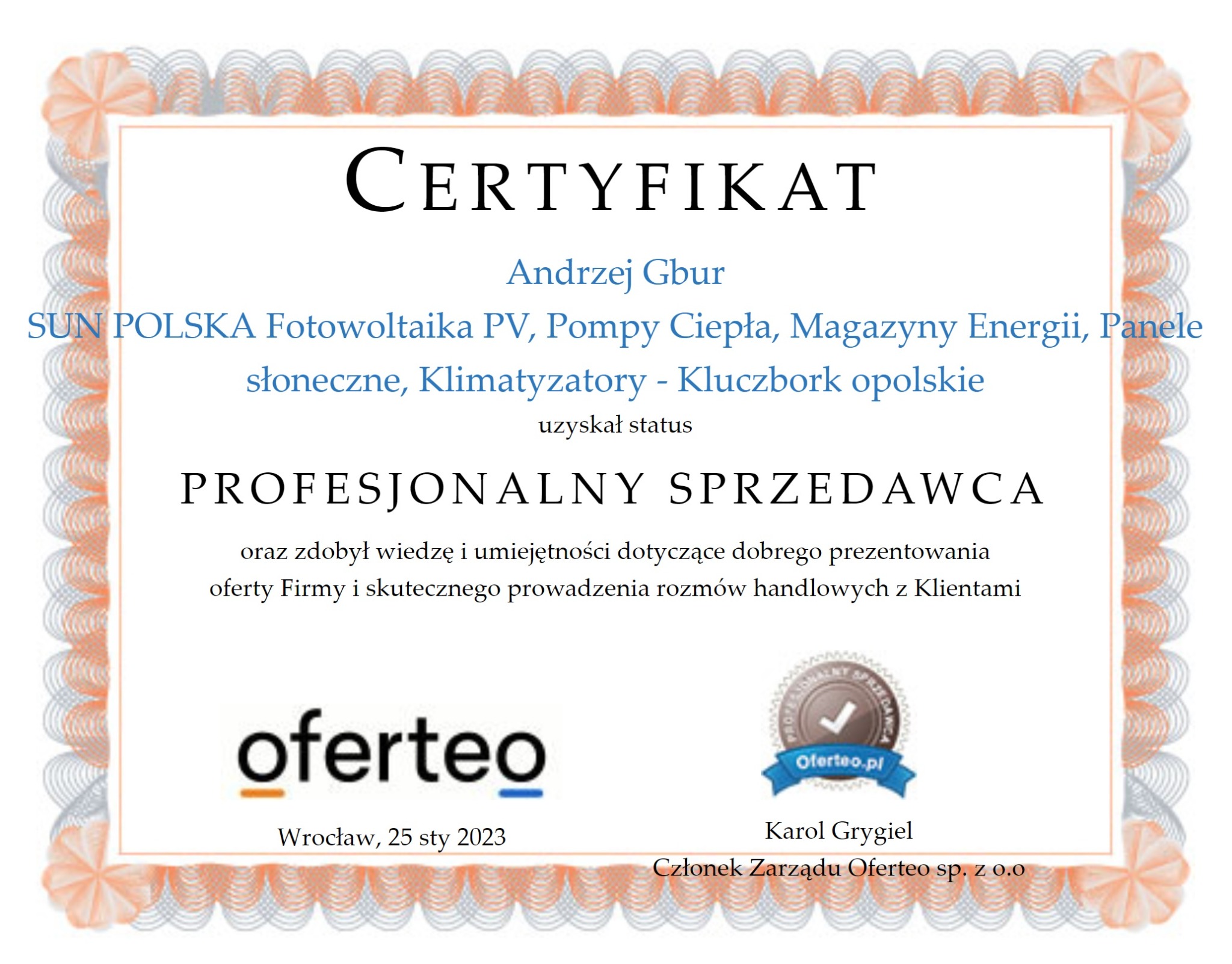 Certyfikat Profesjonalnego Sprzedawcy Oferteo dla firmy SUN POLSKA Fotowoltaika PV, Pompy Ciepła, Magazyny Energii, Panele słoneczne, Klimatyzatory - Kluczbork opolskie, uzyskany przez Andrzeja...