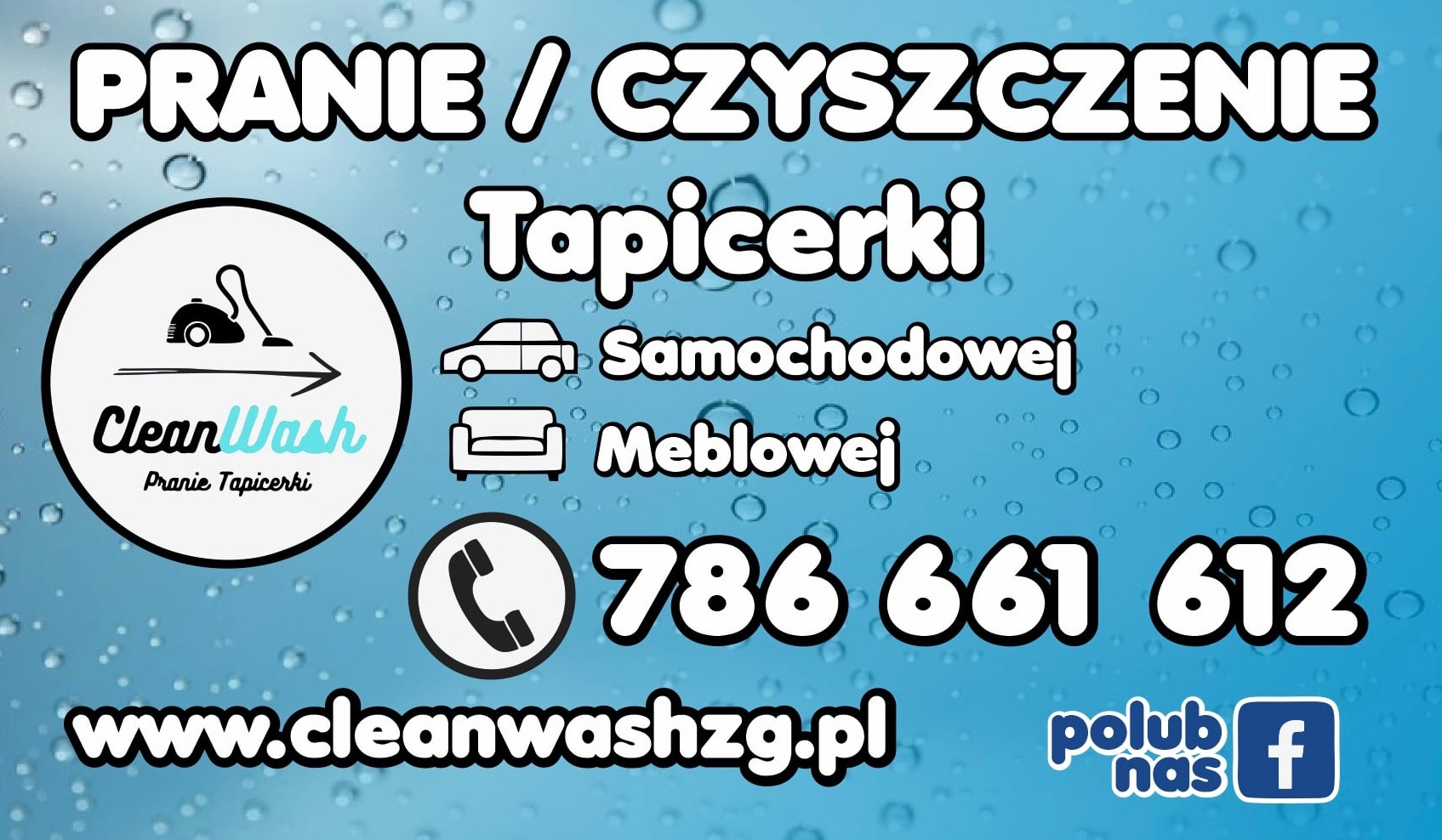 Grafika reklamowa firmy CleanWash oferującej pranie tapicerki samochodowej i meblowej, z numerem telefonu i adresem strony internetowej na tle błękitnych kropli wody.