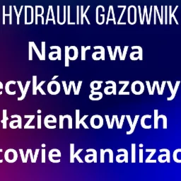 Napisy na gradientowym tle: Hydraulik Gazownik, Naprawa piecyków gazowych łazienkowych, Pogotowie kanalizacyjne.