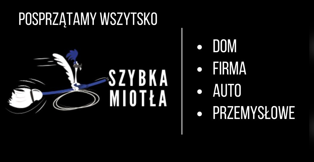 Grafika z napisem 'POSPRZĄTAMY WSZYSTKO', logotypem przedstawiającym strusia pędziwiatra na miotle i hasłem 'SZYBKA MIOTŁA' oraz listą: DOM, FIRMA, AUTO, PRZEMYSŁOWE.