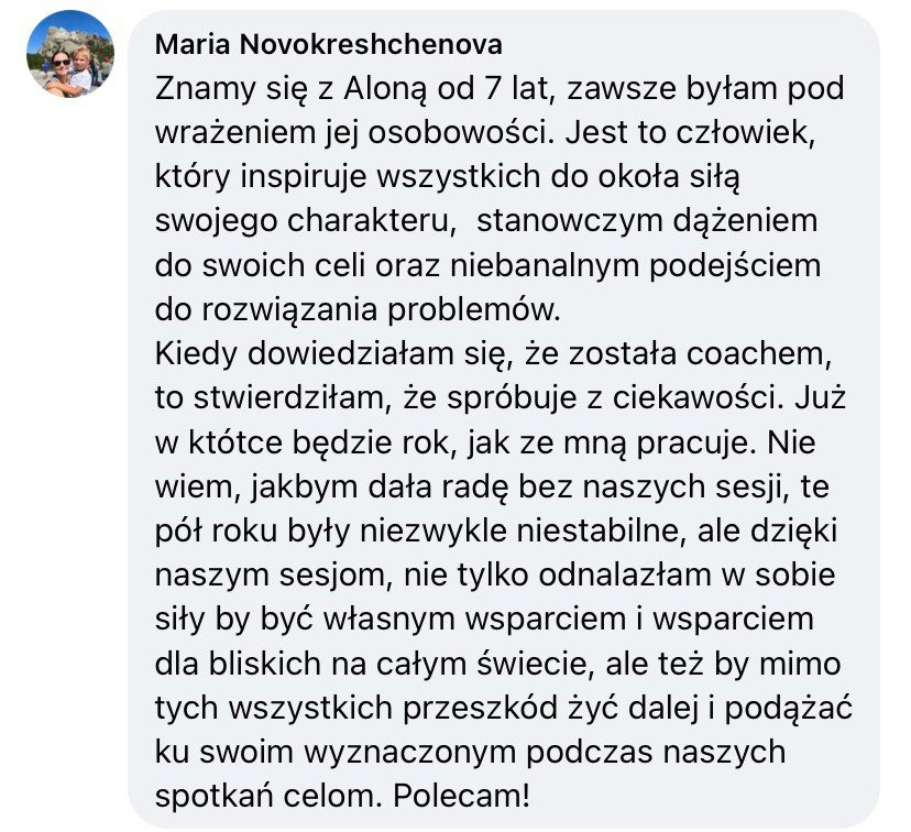 Tekst rekomendacji od Marii Novokreshchenovej, opisujący pozytywny wpływ sesji coachingowych z Aloną na jej życie i rozwój osobisty. Zdjęcie zawiera tekst rekomendacji oraz zdjęcie profilowe Marii.