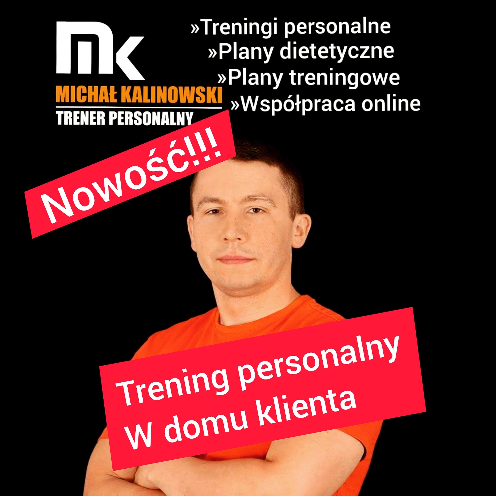 Zdjęcie trenera personalnego Michała Kalinowskiego, prezentującego ofertę treningów personalnych w domu klienta, z informacją o nowości.