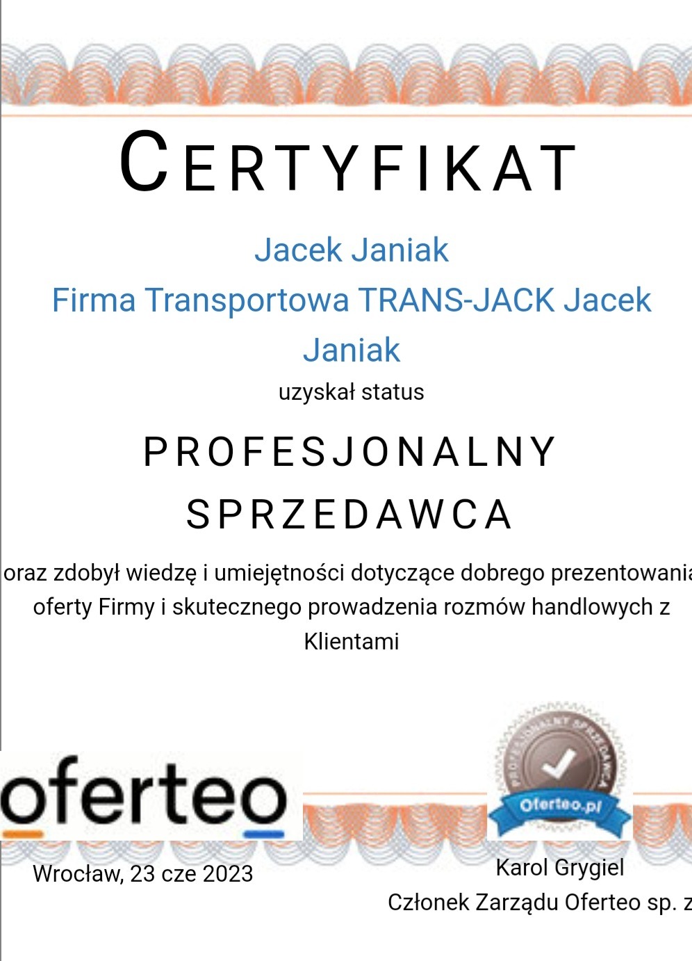 Certyfikat Profesjonalnego Sprzedawcy Oferteo dla Firmy Transportowej TRANS-JACK Jacek Janiak, Wrocław, 23 czerwca 2023.