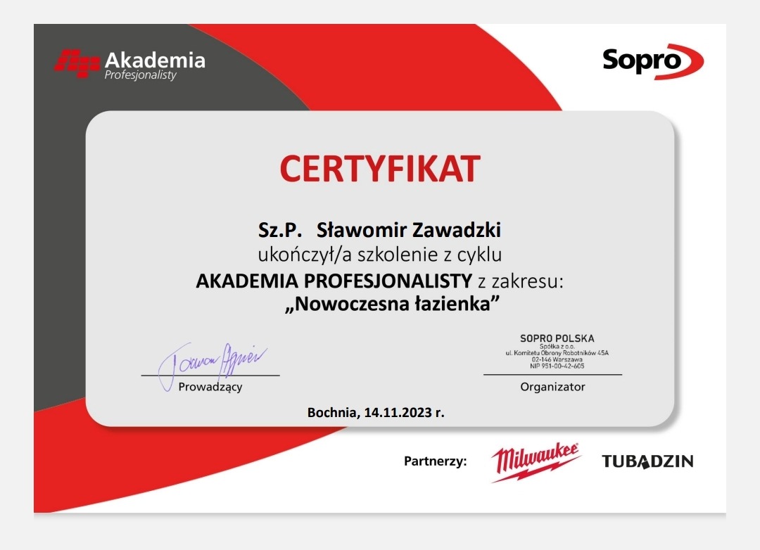 Certyfikat ukończenia szkolenia z zakresu 'Nowoczesna łazienka' przez Sławomira Zawadzkiego, wydany przez Akademię Profesjonalisty, z logotypami Sopro, Milwaukee i Tubądzin.