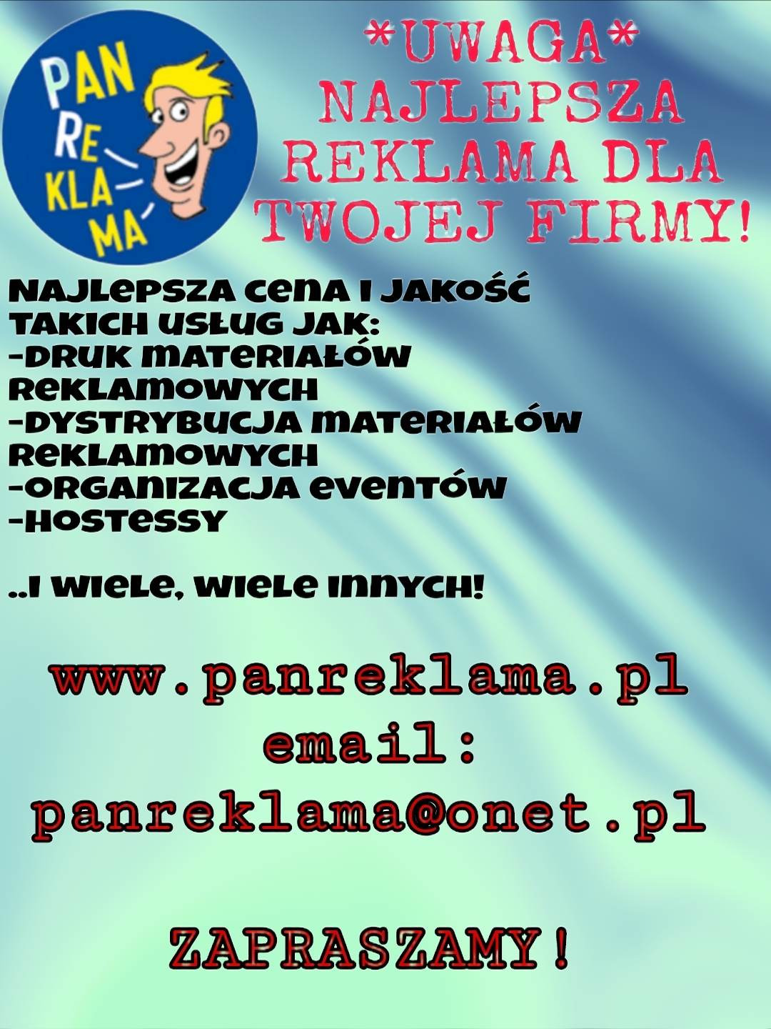 Plakat reklamowy firmy oferującej druk materiałów reklamowych, dystrybucję, organizację eventów i usługi hostess. Zawiera adres strony internetowej i adres e-mail.