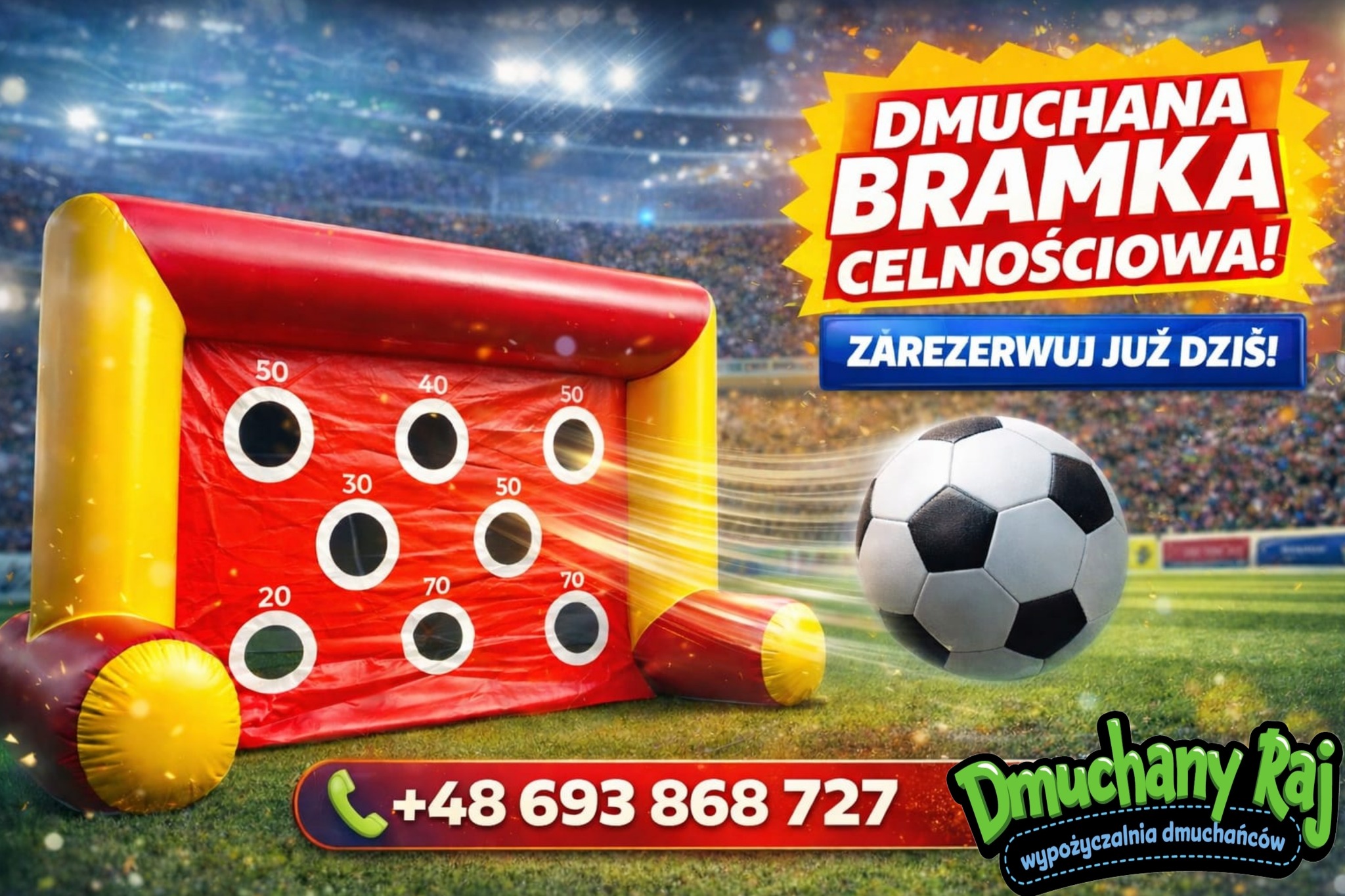 Dmuchana bramka celnościowa w kolorach czerwieni i żółci, z piłką nożną na tle stadionu. Reklama z numerem telefonu i hasłem 'Zarezerwuj już dziś!'.