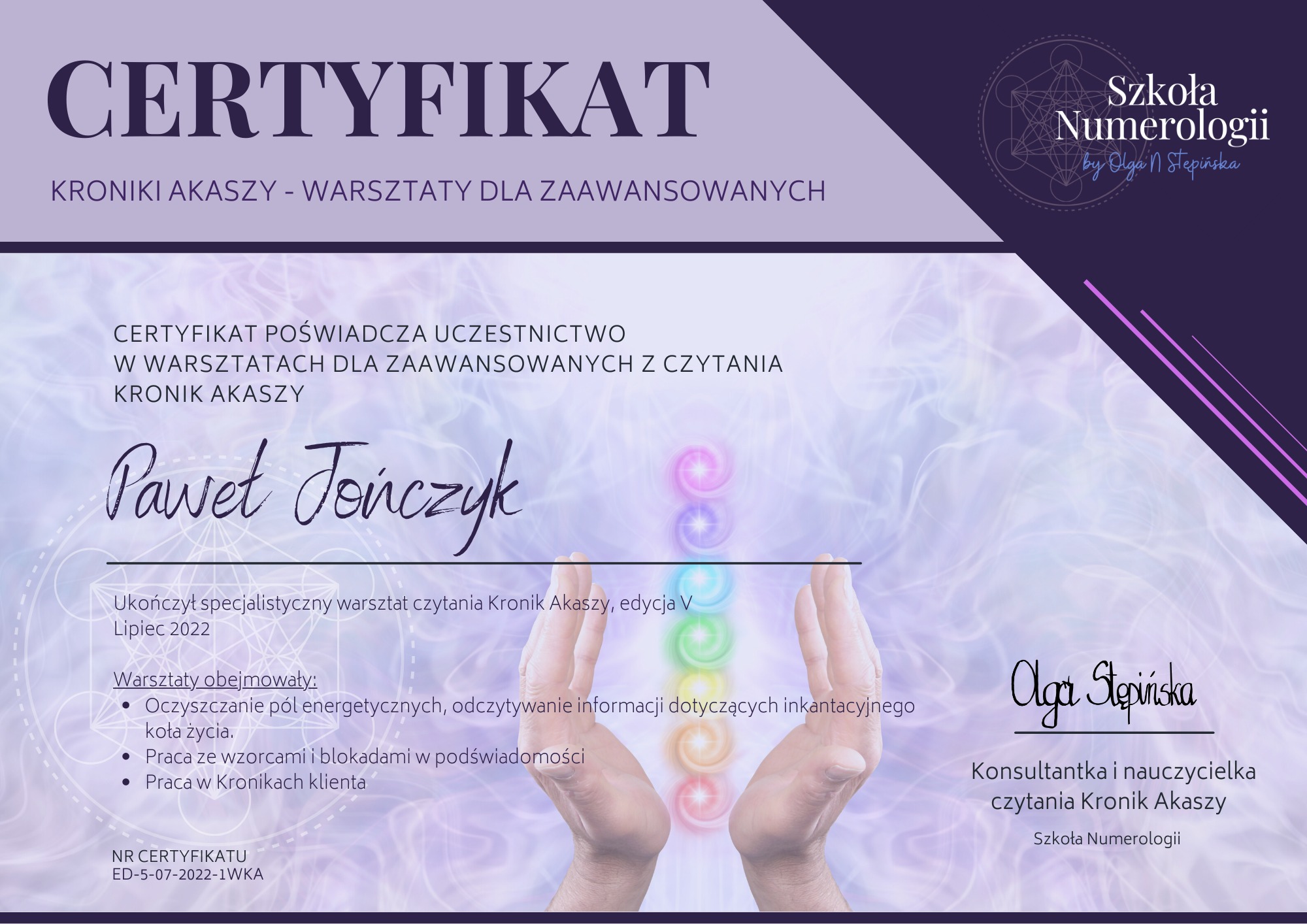 Certyfikat ukończenia warsztatów czytania Kronik Akaszy, wydany przez Szkołę Numerologii, z informacjami o zakresie warsztatów i numerem certyfikatu.