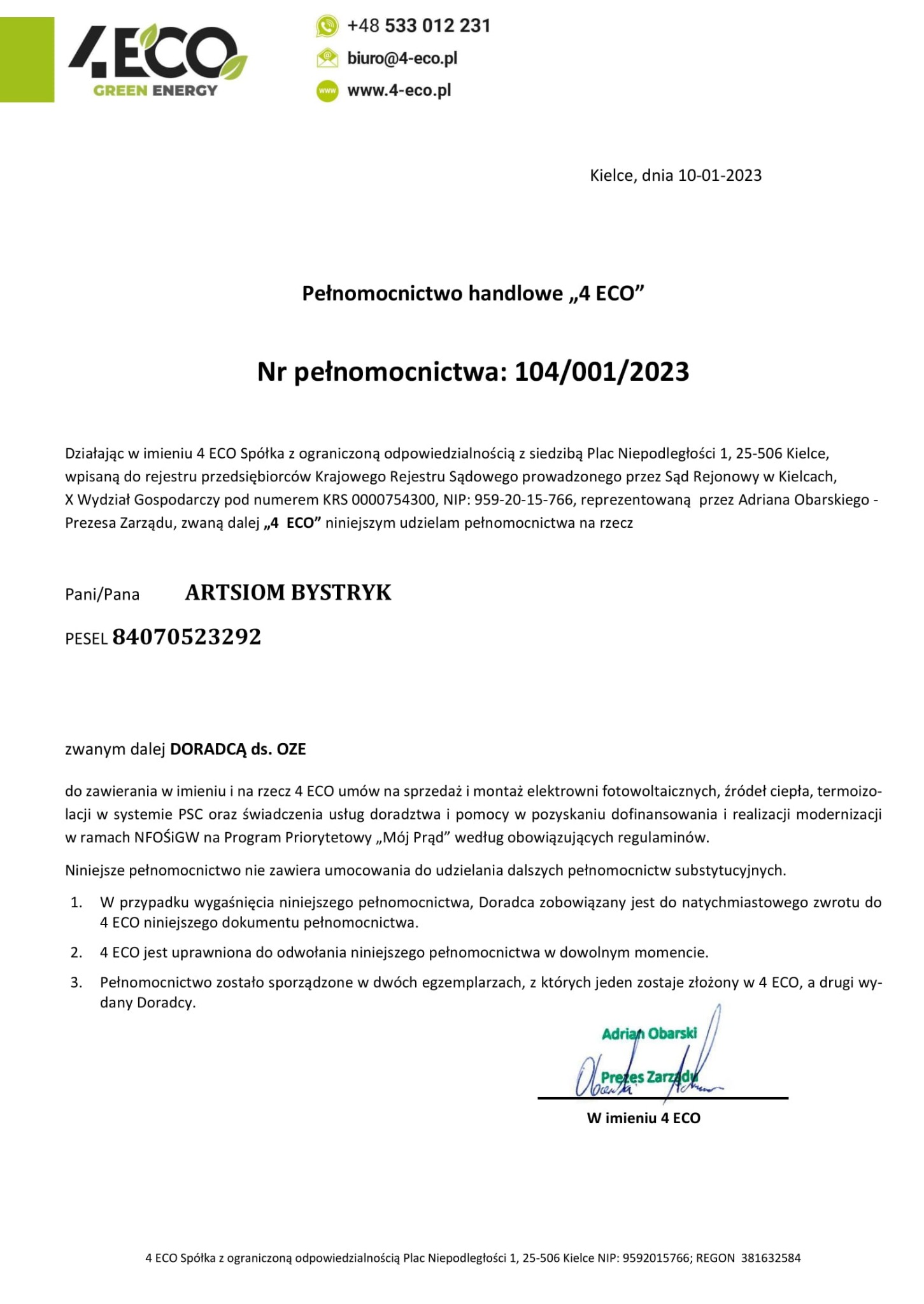 Skan pełnomocnictwa handlowego firmy 4 ECO z Kielc, datowanego na 10-01-2023, udzielonego dla Artsioma Bystryka, doradcy ds. OZE, upoważniającego do zawierania umów na sprzedaż i montaż elektrowni...