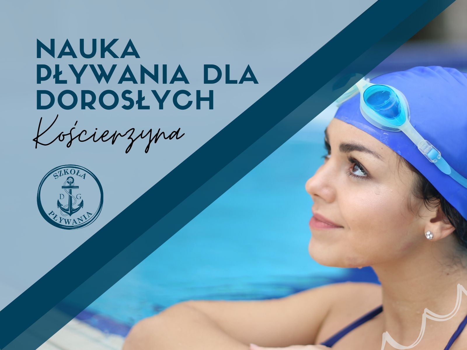 Grafika reklamowa szkoły pływania dla dorosłych w Kościerzynie, z kobietą w czepku i okularach pływackich na tle basenu.