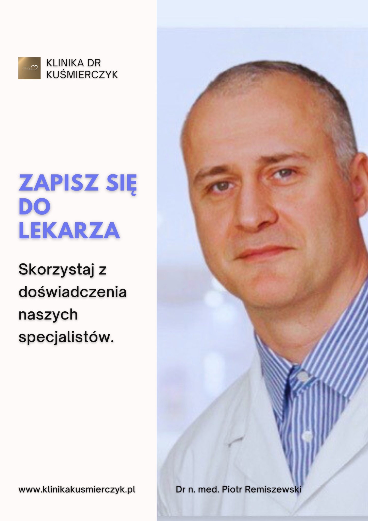 Dr Piotr Remiszewski - zapisy na wizyty w Klinice dr Kuśmierczyk