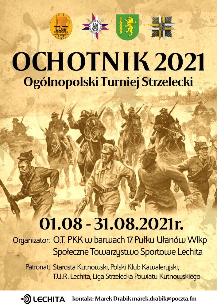 Plakat Ogólnopolskiego Turnieju Strzeleckiego Ochotnik 2021 z datami 01.08 - 31.08.2021r., stylizowany na starodruk, z wizerunkiem żołnierzy i kawalerii w tle oraz logotypami organizatorów...